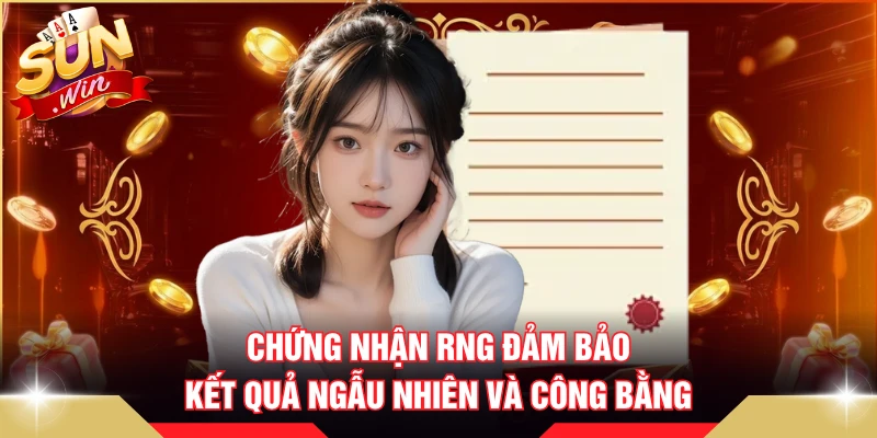 Chứng nhận RNG đảm bảo kết quả ngẫu nhiên và công bằng