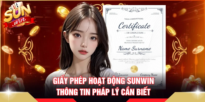 Giấy Phép Hoạt Động SUNWIN - Thông Tin Pháp Lý Cần Biết