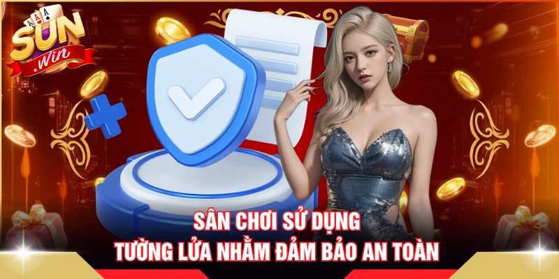 Sân chơi sử dụng tường lửa nhằm đảm bảo an toàn